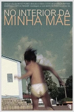 Постер: No Interior da Minha Mãe