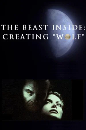 Постер: The Beast Inside: Creating 'Wolf'