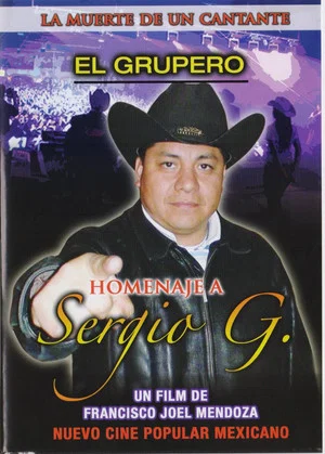 Постер: El Grupero. La Muerte de un Cantante