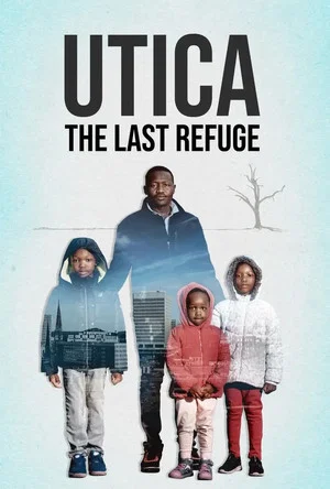 Постер: Utica: The Last Refuge