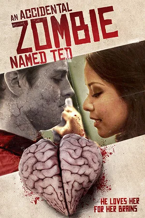 Постер: An Accidental Zombie (Named Ted)