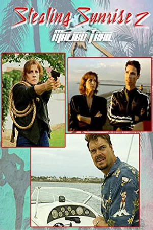Постер: Stealing Sunrise 2: Malibu Trail