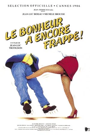Постер: Le bonheur a encore frappé