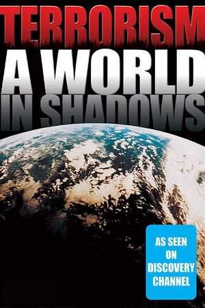 Постер: Terrorism: A World in Shadows