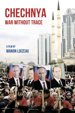 Постер: Chechnya: War Without Trace