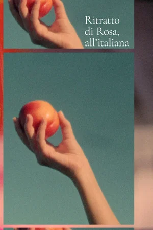 Постер: Ritratto di Rosa, all'italiana