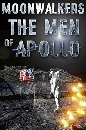 Постер: Moonwalkers: The Men Of Apollo