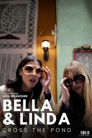 Постер: Bella & Linda: Cross the Pond