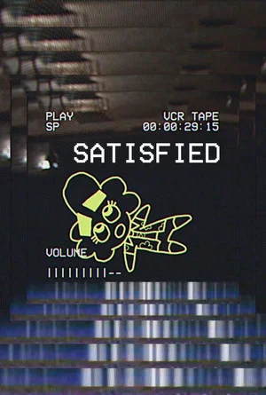 Постер: SATISFIED