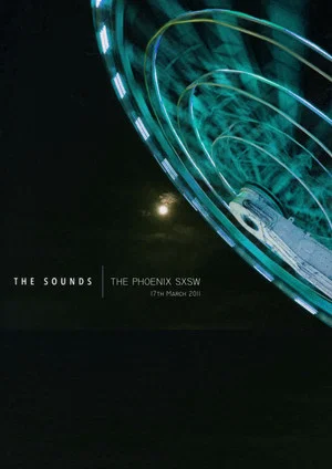 Постер: The Sounds: The Phoenix SXSW