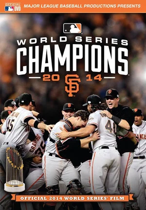 Постер: 2014 San Francisco Giants: The Official World Series Film