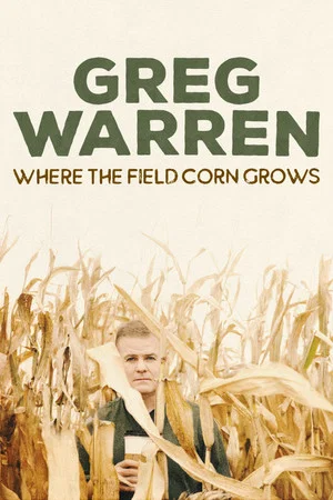 Постер: Greg Warren: Where the Field Corn Grows