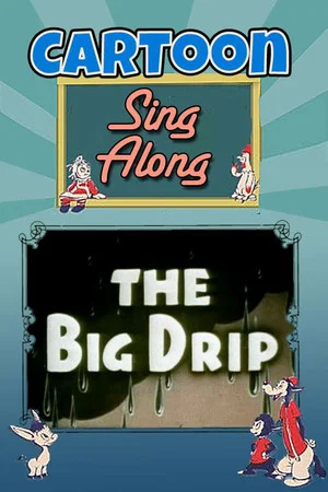 Постер: The Big Drip