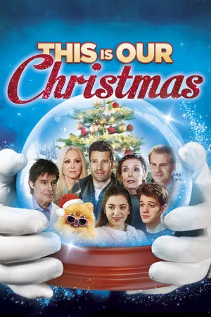Постер: This Is Our Christmas