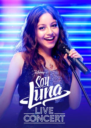 Постер: Soy Luna: Live Concert