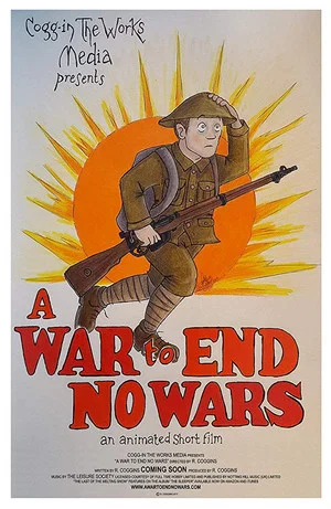 Постер: A War to End No Wars