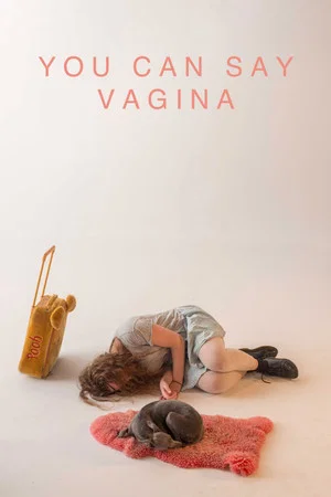 Постер: You Can Say Vagina