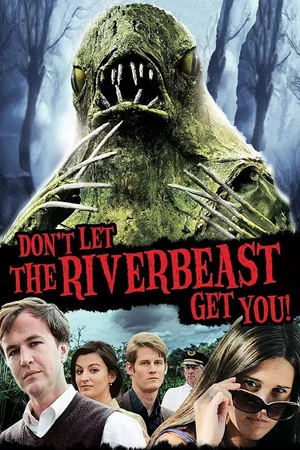 Постер: Don't Let the Riverbeast Get You!