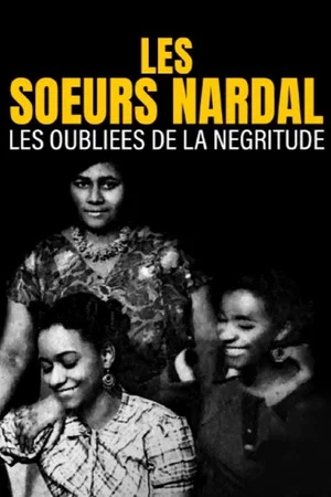 Постер: Les soeurs Nardal, les oubliées de la négritude