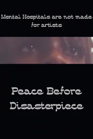 Постер: Peace before Disasterpiece
