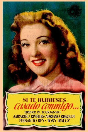 Постер: Si te hubieses casado conmigo