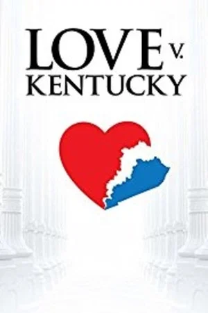 Постер: Love v. Kentucky