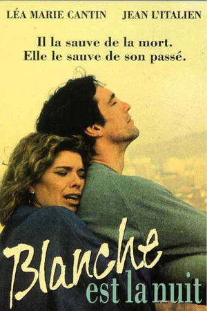 Постер: Blanche est la nuit