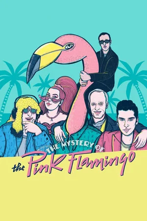 Постер: The Mystery of the Pink Flamingo
