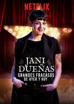Постер: Jani Dueñas: Grandes fracasos de ayer y hoy