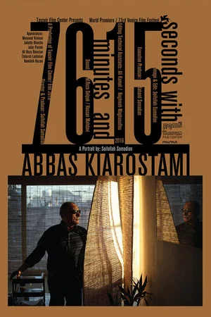Постер: 76 Minutes and 15 seconds with Abbas Kiarostami