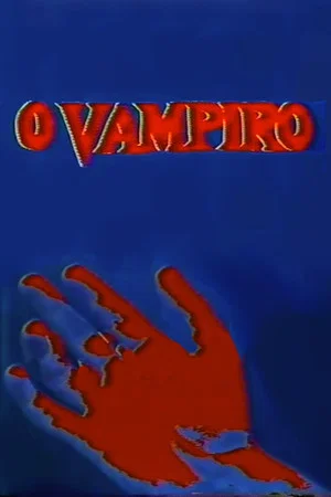 Постер: O Vampiro