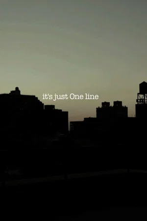 Постер: it's just One line