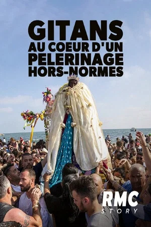 Постер: Gitans : au coeur d'un pèlerinage hors-normes