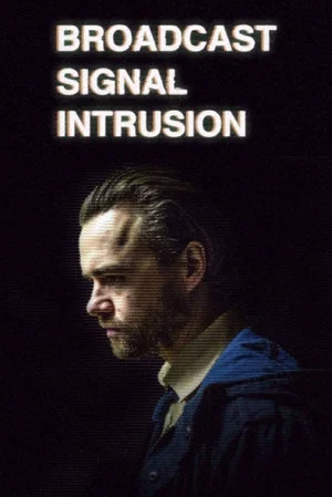 Постер: Broadcast Signal Intrusion