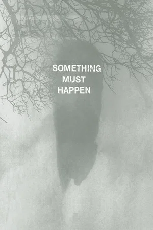 Постер: Something must happen