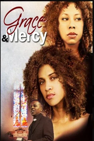 Постер: Grace and Mercy