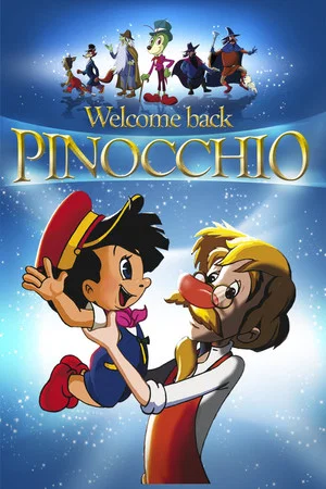 Постер: Welcome Back Pinocchio