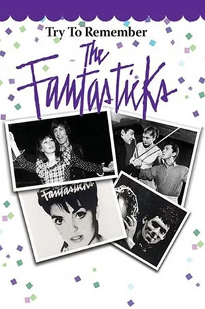 Постер: Try to Remember: The Fantasticks