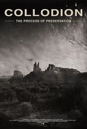 Постер: Collodion: The Process of Preservation
