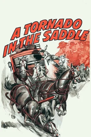 Постер: A Tornado in the Saddle