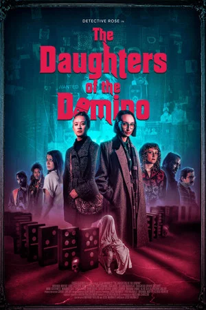 Постер: The Daughters of the Domino