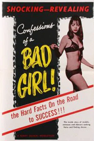 Постер: Confessions of a Bad Girl