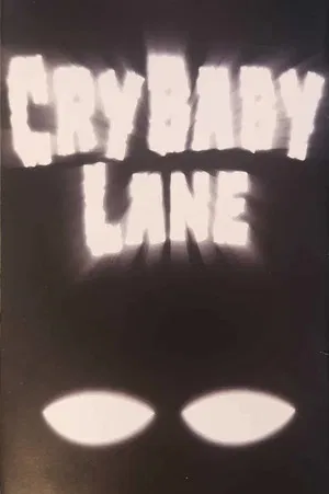 Постер: Cry Baby Lane