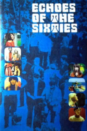 Постер: Echoes of the Sixties: A Musical Trip