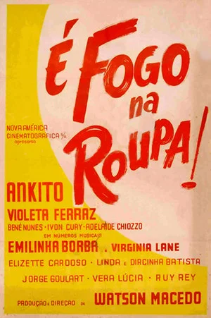 Постер: É Fogo na Roupa