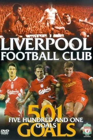 Постер: Liverpool FC: 501 Goals