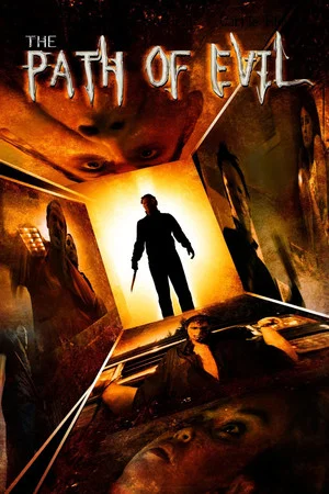 Постер: The Path of Evil