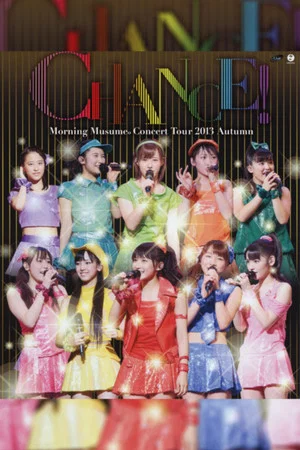 Постер: Morning Musume. 2013 Autumn ~CHANCE!~
