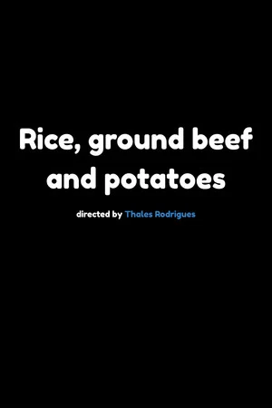 Постер: Rice, Ground Beef and Potatoes