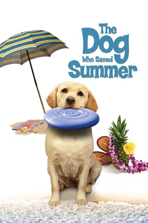 Постер: The Dog Who Saved Summer